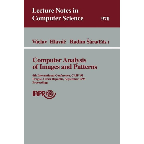 Lecture Notes in Computer Science Computer Analysis of Images and Patterns: 6th International Conference, Caip'95, Prague, Czech Republic, September , Book 970, (Paperback)