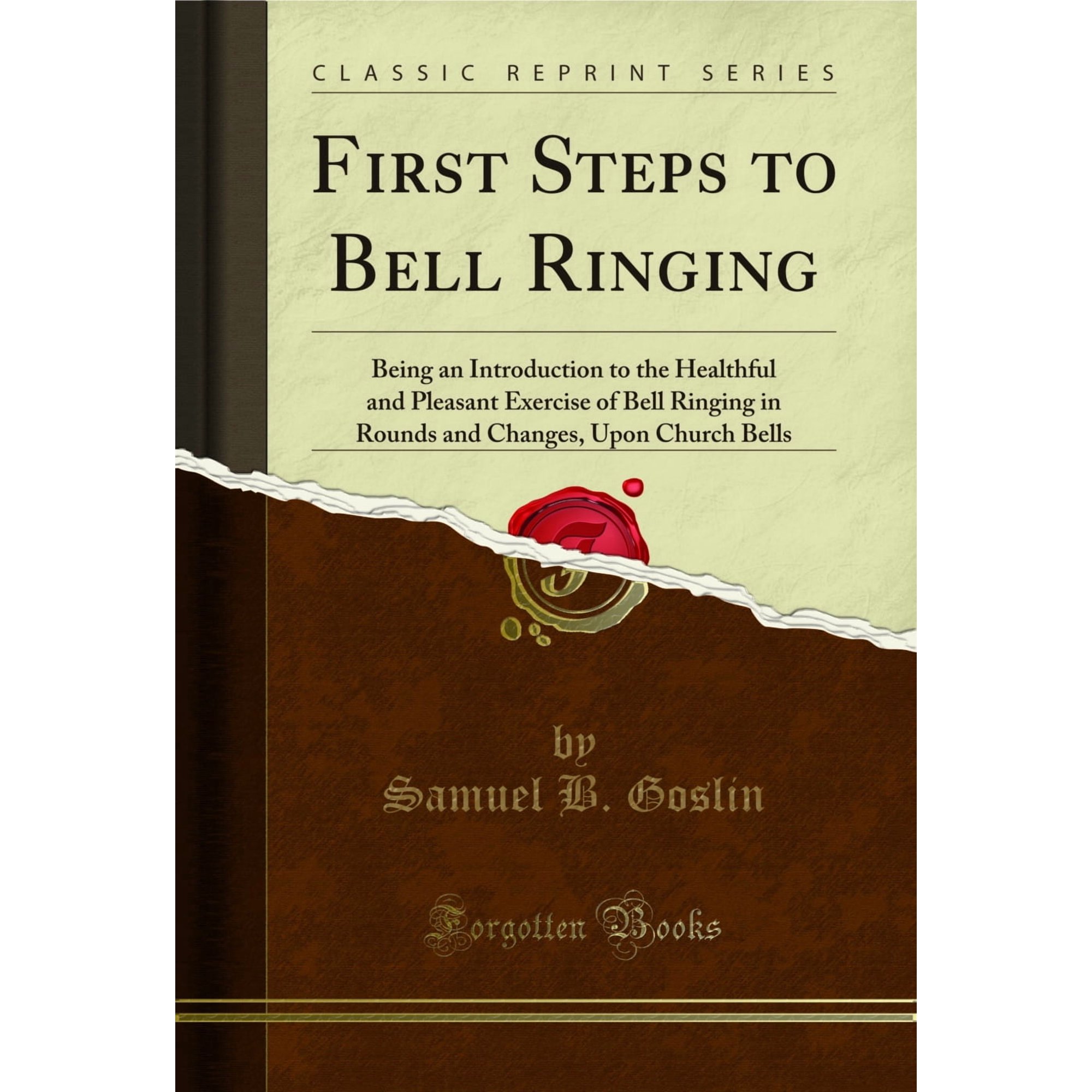 First Steps to Bell Ringing (Classic Reprint)