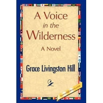 A Voice in the Wilderness (Hardcover)