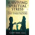 thumbnail image 1 of Pre-Owned Surviving Spiritual Stress: Biblical solutions for overcoming life's stress factors (Paperback) 1597556122 9781597556125, 1 of 1