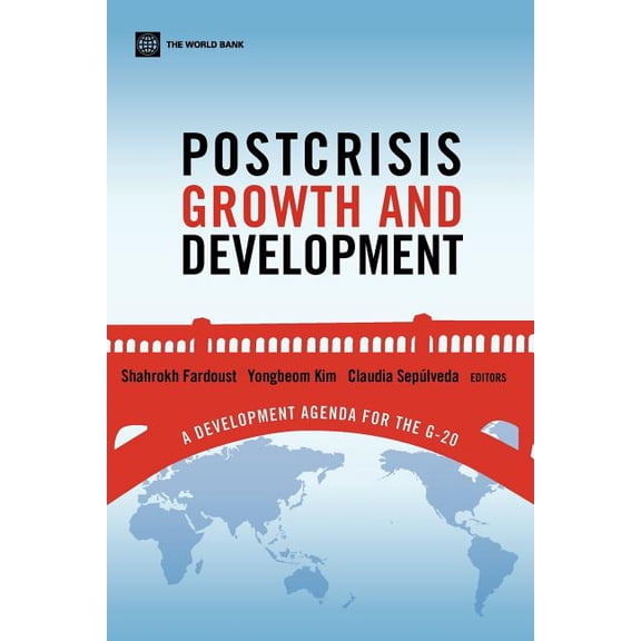 Postcrisis Growth and Development: A Development Agenda for the G-20, (Paperback)