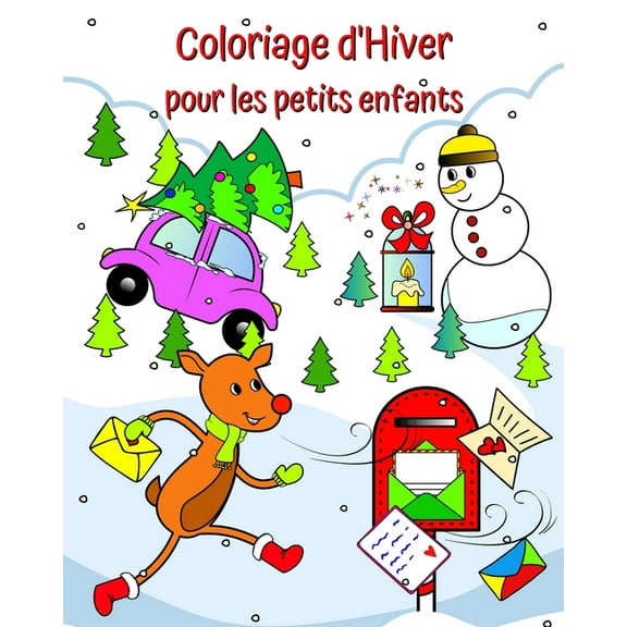 Coloriage d'Hiver pour les petits enfants: Adorables photos de NoÃ«l d'hiver pour les petits enfants Ã¢gÃ©s de 1 , (Paperback)