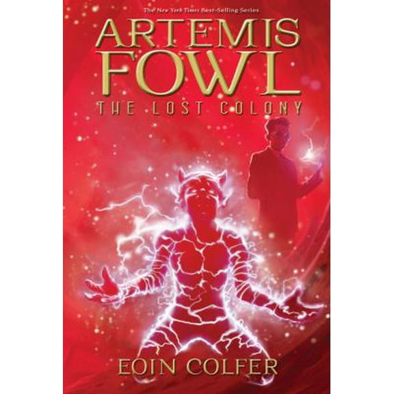 Pre-Owned Artemis Fowl the Lost Colony (Paperback) 1423124944 9781423124948