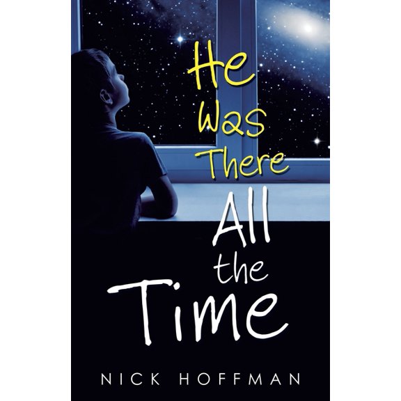 He Was There All the Time, (Paperback)