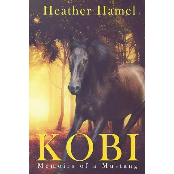 Kobi: Memoirs of a Mustang
