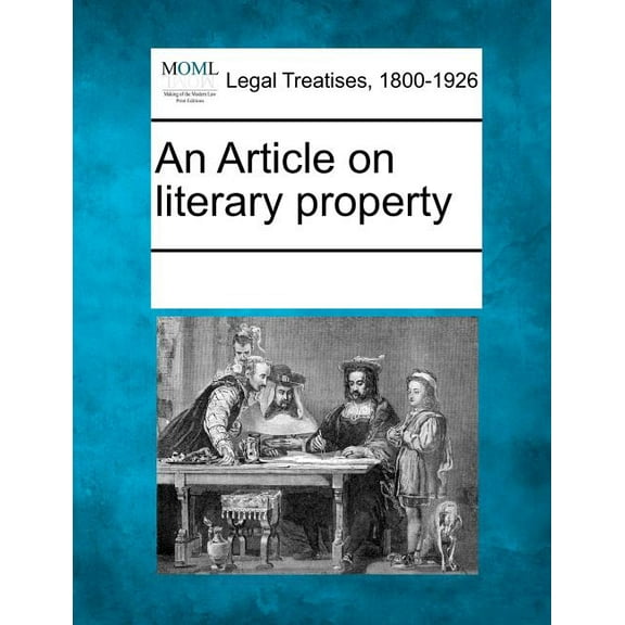 An Article on Literary Property (Paperback)