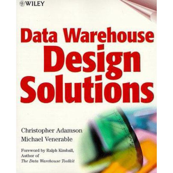 Pre-Owned Data Warehouse Design Solutions (Paperback) 047125195X 9780471251958