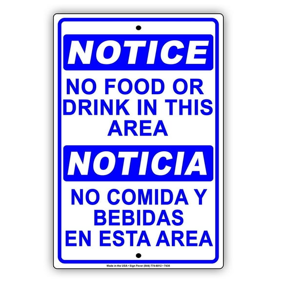 OSHA Notice No Food Or Drink In This Area NOTICIA No Comida Y Bebidas En Esta Area Alert Warning Aluminum Metal 8"x12" Sign Plate