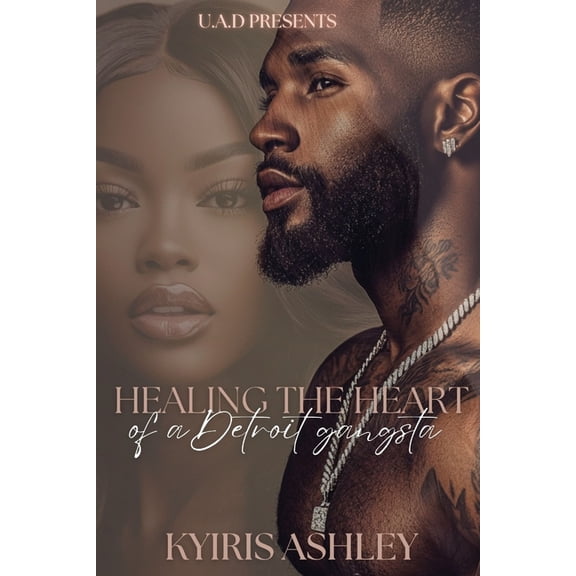Healing The Heart Of A Detroit Gangsta: An Urban Romance Standalone, (Paperback)