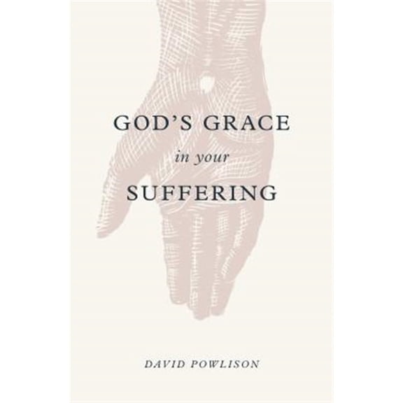 Pre-Owned God's Grace in Your Suffering (Paperback) 1433556189 9781433556180