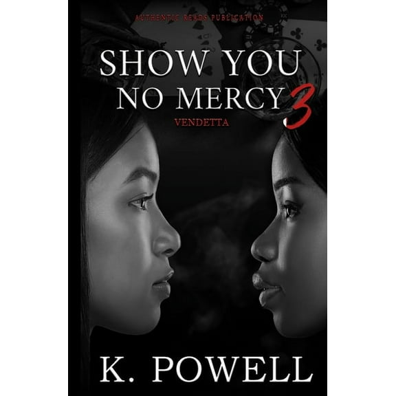 Show You No Mercy Show You No Mercy 3: Vendetta, (Paperback)