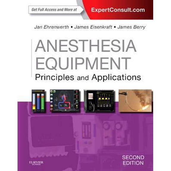 Pre-Owned Anesthesia Equipment: Principles and Applications (Hardcover) 0323112374 9780323112376