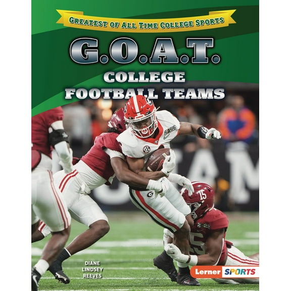 Greatest of All Time College Sports (Ler G.O.A.T. College Football Teams, (Hardcover)