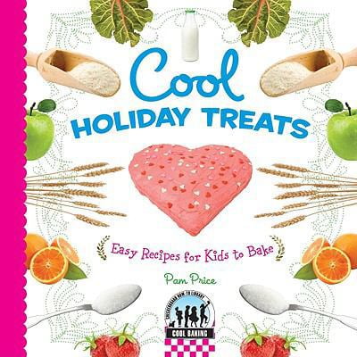 Pre-Owned Cool Holiday Treats: Easy Recipes for Kids to Bake: Easy Recipes for Kids to Bake (Library Binding) 1604537760 9781604537765