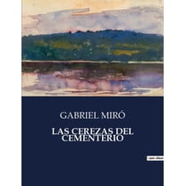 Las Cerezas del Cementerio, (Paperback)