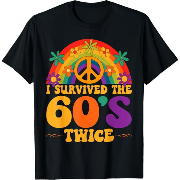 I Survived The 60s Twice Sixties 70th 70s Year Old Birthday T-Shirt