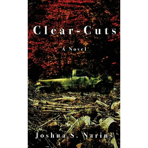 Clear-Cuts, (Paperback)