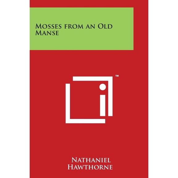Mosses from an Old Manse, (Paperback)