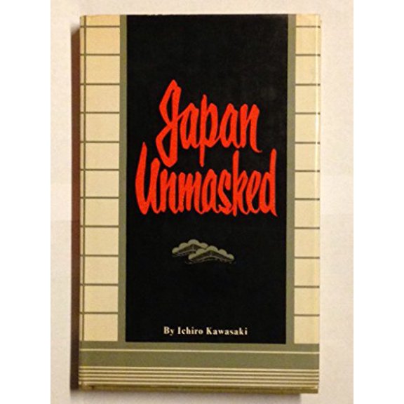Pre-Owned Japan Unmasked. (Paperback) 0804802777 9780804802772