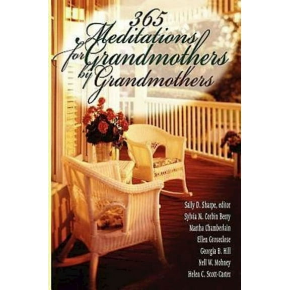 365 Meditations for Grandmothers by Grandmothers, (Paperback)
