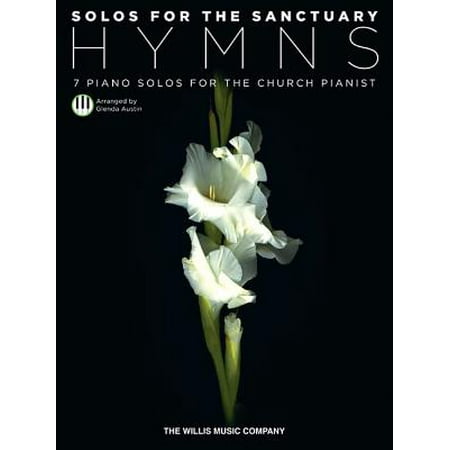 Solos for the Sanctuary: Hymns : 7 Piano Solos for the Church