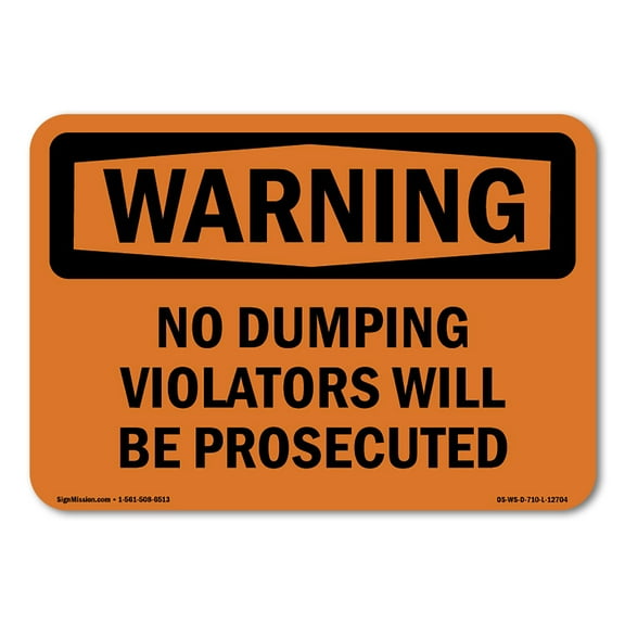 OSHA WARNING Sign - No Dumping Violators Will Be Prosecuted | Aluminum Sign | Protect Your Business, Work Site, Warehouse & Shop Area | Made in the USA