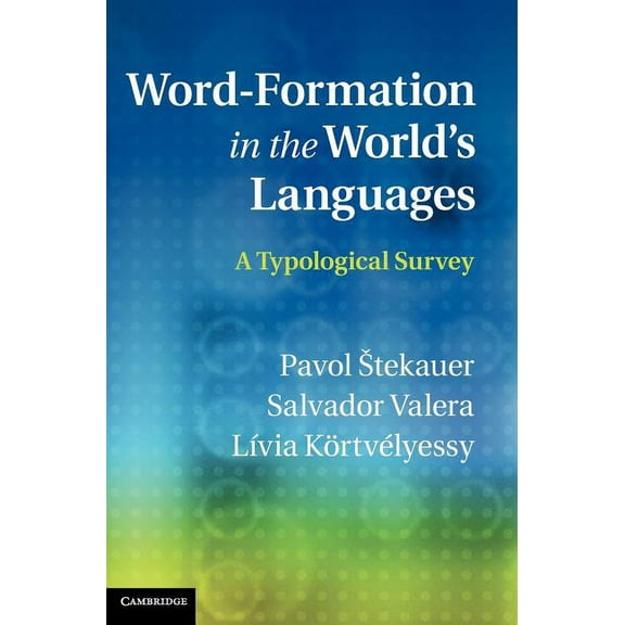 Word-Formation in the World's Languages: A Typological Survey, (Hardcover)