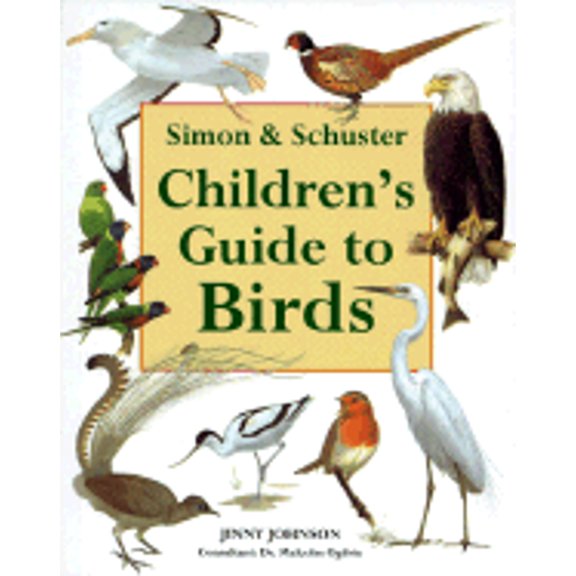 Pre-Owned Simon & Schuster Children's Guide to Birds (Hardcover) 0689801998 9780689801990