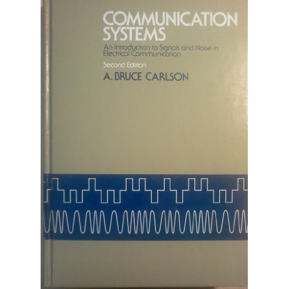 Pre-Owned Communication systems: An introduction to signals and noise in electrical communication (McGraw-Hill electrical and electronic engineering series), 9780070099579, 007009957X, Hardcover, 2nd