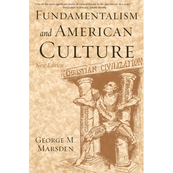 Fundamentalism and American Culture, (Paperback)