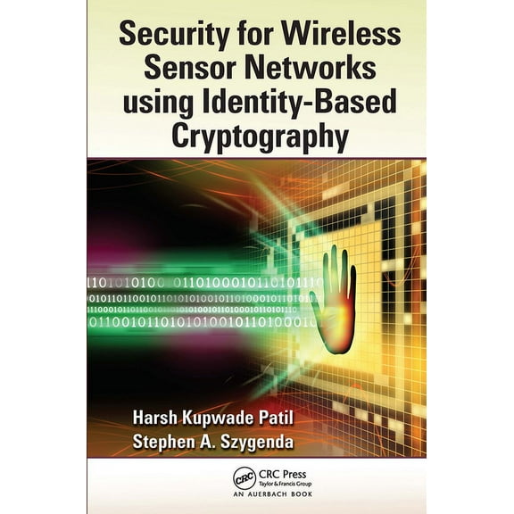 Security for Wireless Sensor Networks using Identity-Based Cryptography, (Hardcover)