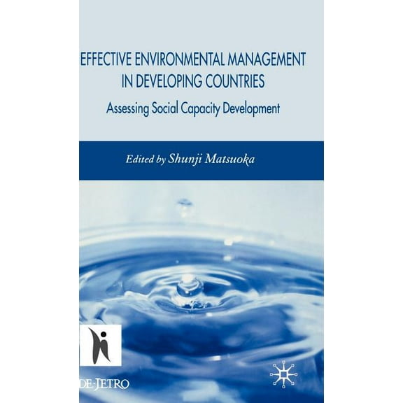 Effective Environmental Management in Developing Countries: Assessing Social Capacity Development, (Hardcover)