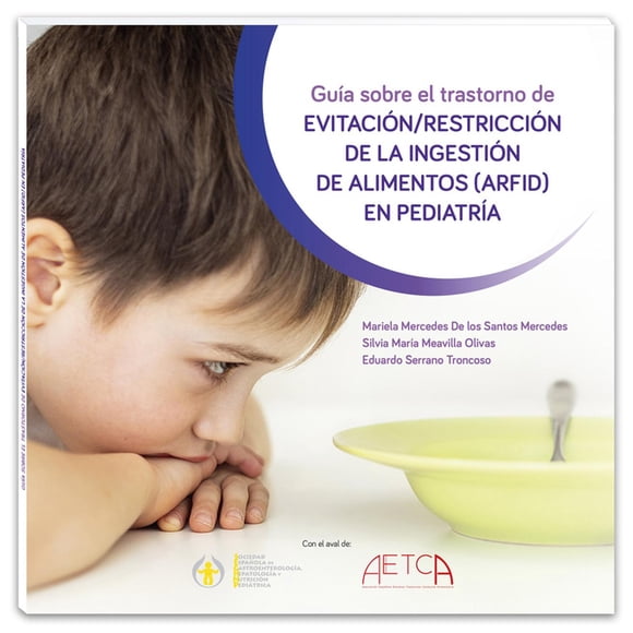 Guía sobre el trastorno de evitación/restricción de la ingestión de alimentos (ARFID)