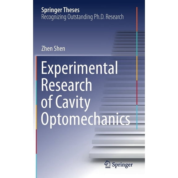 Springer Theses Experimental Research of Cavity Optomechanics, (Hardcover)