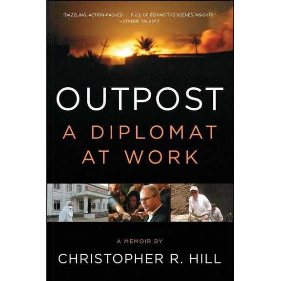 Outpost : A Diplomat at Work (Paperback)