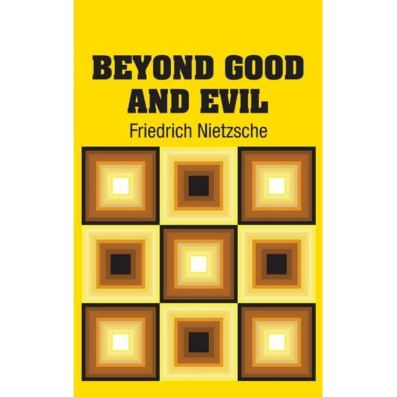 Beyond Good and Evil Hardcover 161382873X 9781613828731 Friedrich Nietzsche