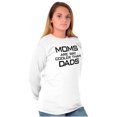 thumbnail image 5 of Moms are Way Cooler than Dads Funny Women's Long Sleeve T Shirt Brisco Brands X, 5 of 6