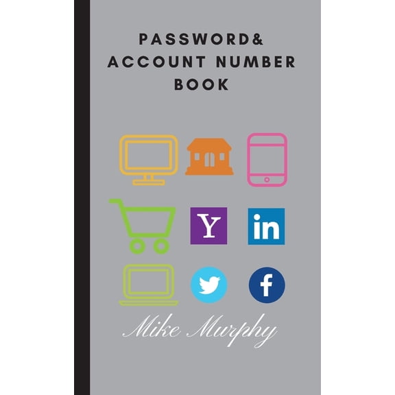 Password Book Password & Account Number Book: Never forget the password again, Book 1, (Paperback)