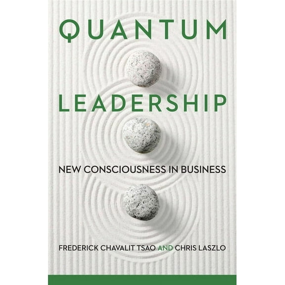 Quantum Leadership: New Consciousness in Business, (Hardcover)