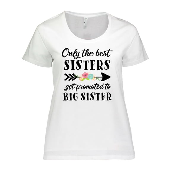Inktastic Only the Best Sisters Get Promoted to Big Sister Women's Plus Size T-Shirt
