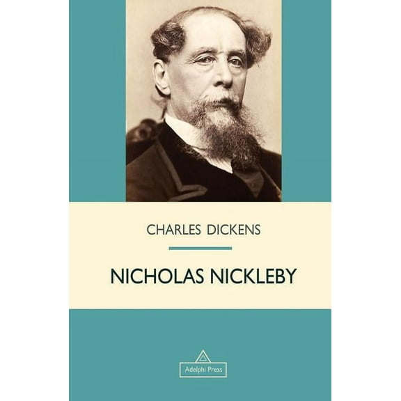 Victorian Epic: Nicholas Nickleby (Paperback)