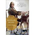 thumbnail image 1 of Musique Angélique: l'Histoire de Benjamin Franklin'S Glass Armonica, 1 of 1