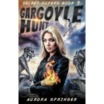 Secret Supers Gargoyle Hunt, Book 3, (Paperback)