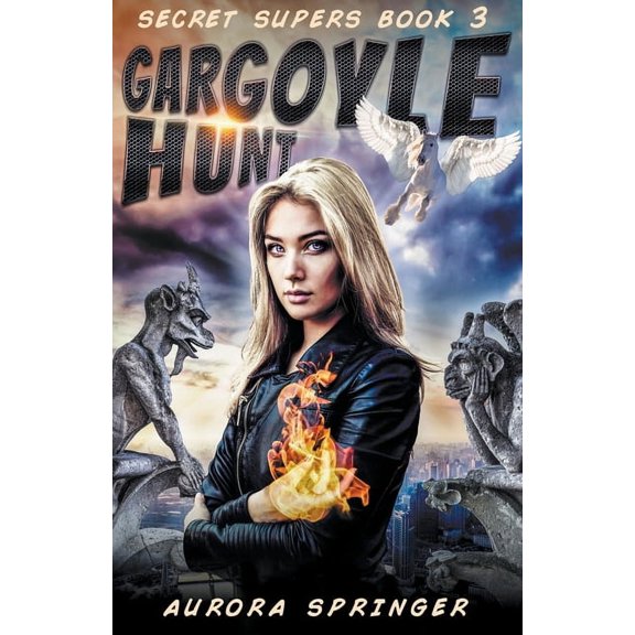 Secret Supers Gargoyle Hunt, Book 3, (Paperback)