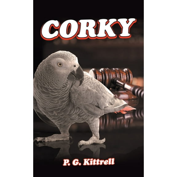 CORKY Paperback 148973726X 9781489737267 P. G. Kittrell