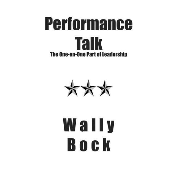 Performance Talk : The One-on-One Part of Leadership