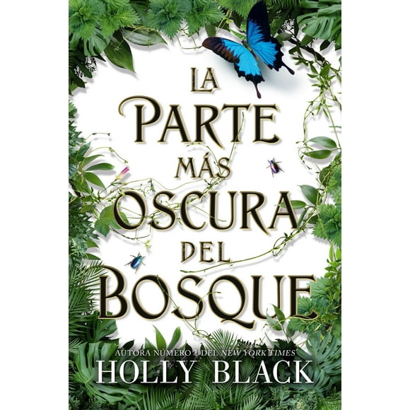 Libro La Parte Mas Oscura Del Bosque Tapa Blanda, Autor Holly Black, Editorial Editorial Hidra