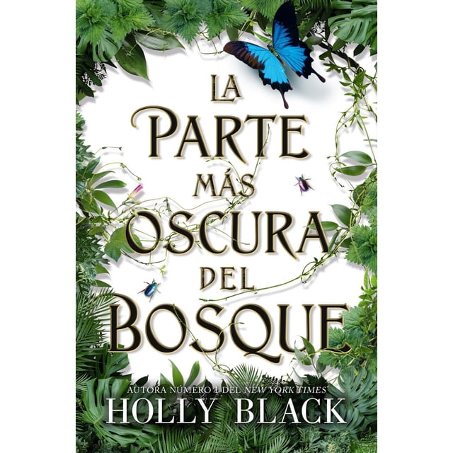 Libro La Parte Mas Oscura Del Bosque Tapa Blanda, Autor Holly Black, Editorial Editorial Hidra