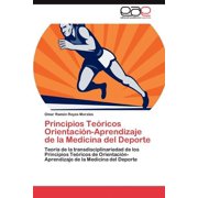 Principios Teóricos Orientación-Aprendizaje de la Medicina del Deporte (Paperback)