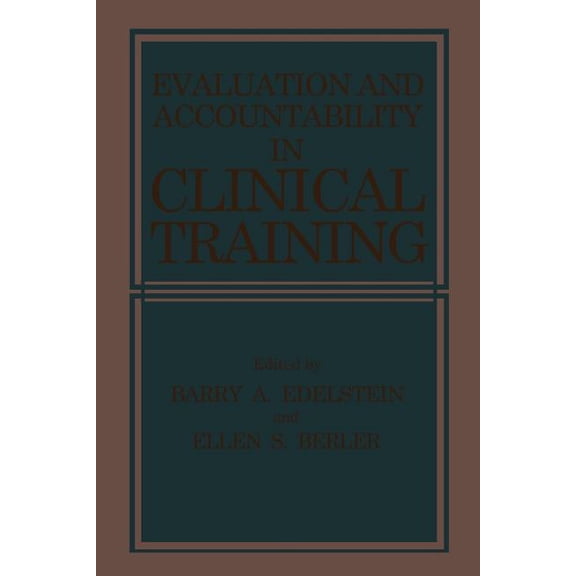 Evaluation and Accountability in Clinical Training, (Paperback)